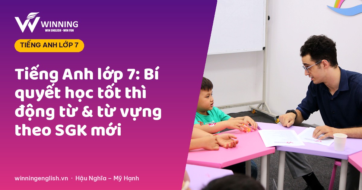 Học sinh THCS học tiếng Anh lớp 7 cùng giáo viên tại Winning English Hậu Nghĩa
